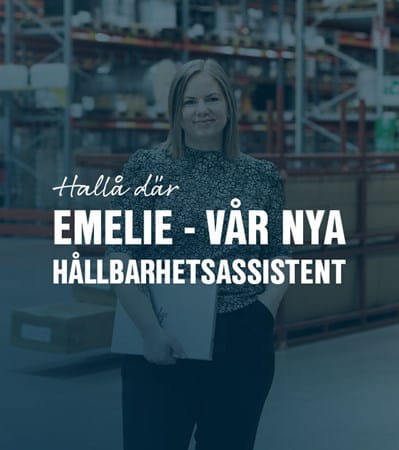 EMELIE STÖTTAR PRODUKTANSVARIGA MED KVALITET I FOKUS