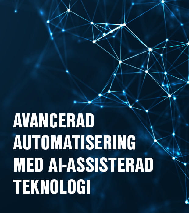 Avancerad  automatisering med AI-assisterad teknologi