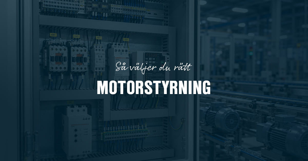 Så väljer du rätt motorstyrning för din applikation