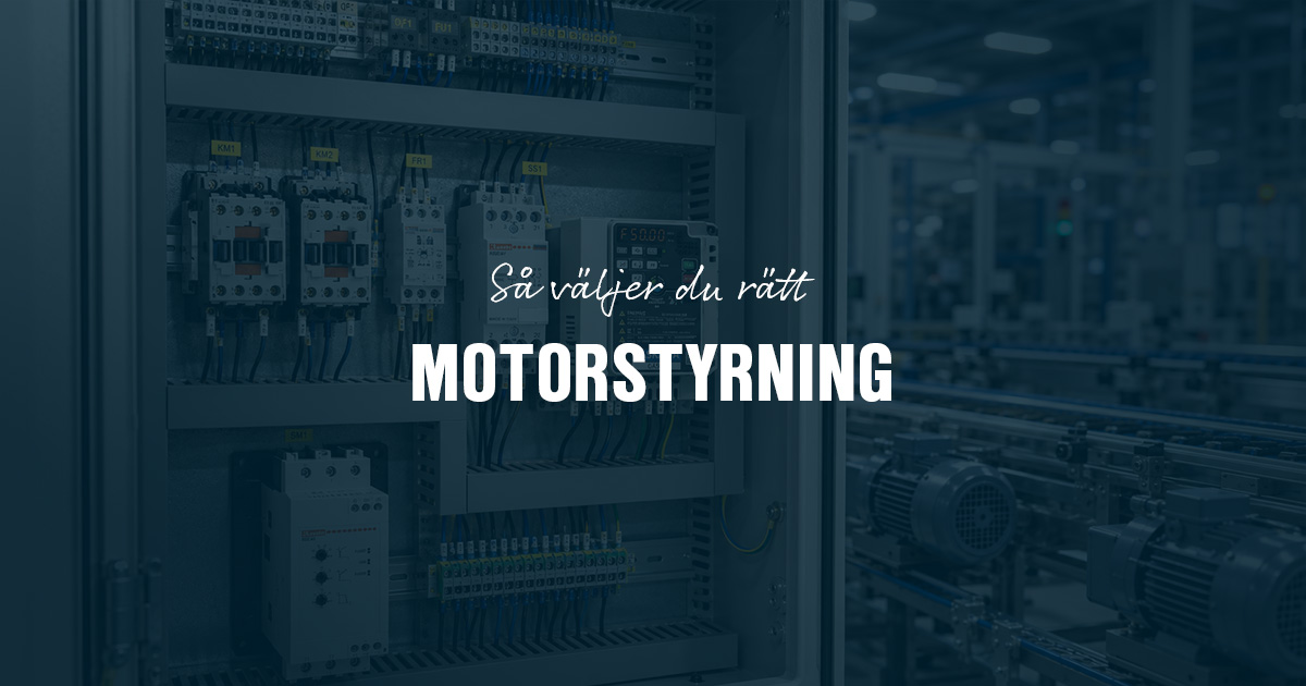 Så väljer du rätt motorstyrning för din applikation