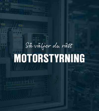 Så väljer du rätt motorstyrning för din applikation