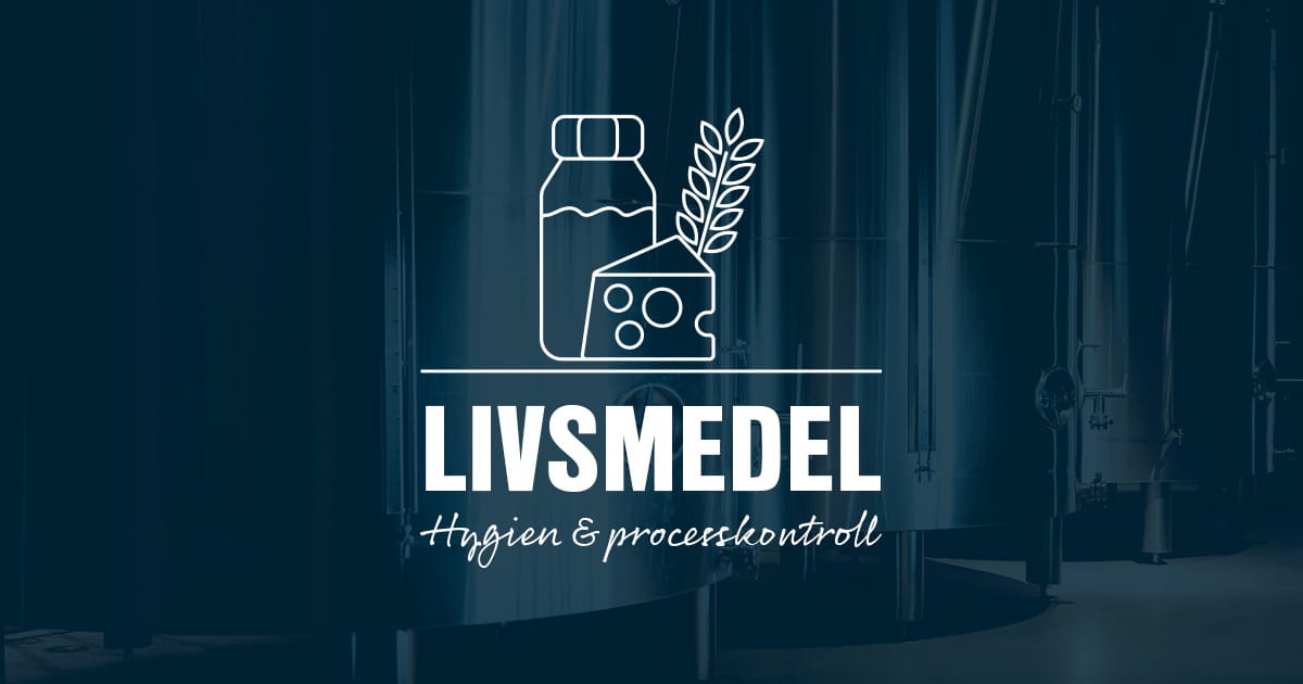 Livsmedel - Hygien & processkontroll