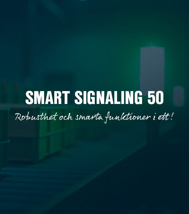 Smart Signaling 50 – varningsljus för en smartare industri