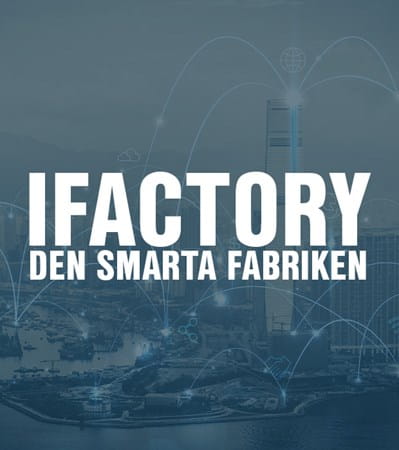 iFactory den smarta fabriken