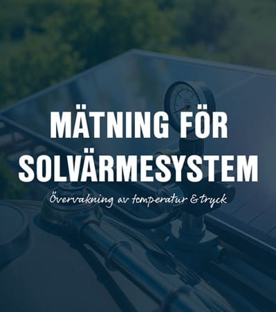 Övervakning av tryck och temperatur i solvarmesystem
