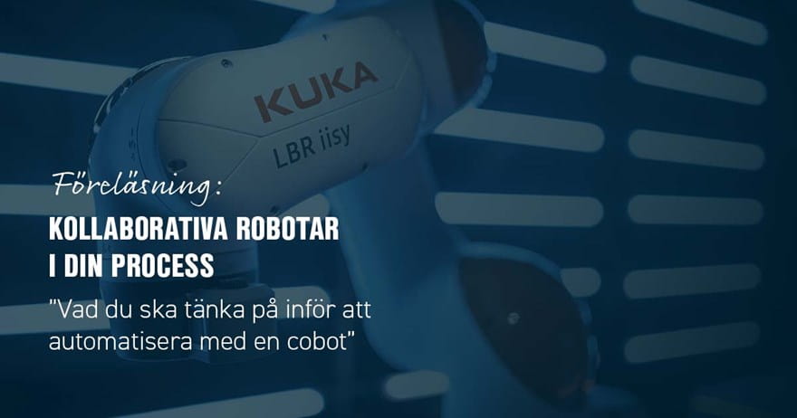Föreläsning och kollaborativa robotar med KUKA